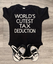 Load image into Gallery viewer, World’s Cutest Tax Deduction Bodysuit