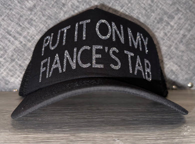 Put It On My Fiance’s Tab Trucker Hat