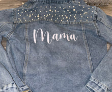 Load image into Gallery viewer, Mama Pearl Denim Jacket