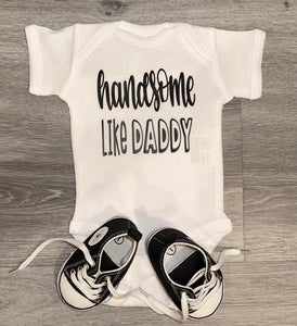 Handsome Like Daddy Bodysuit