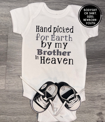 Hand Picked for earth by my Brother in Heaven Bodysuit