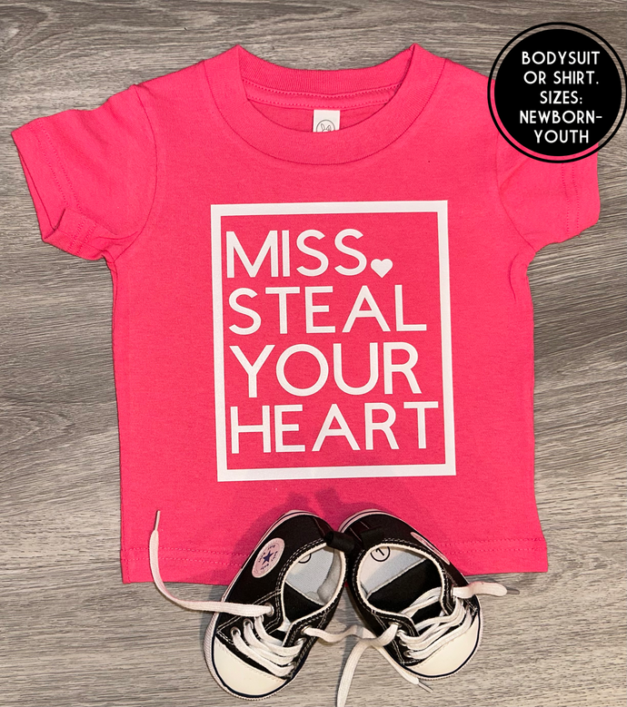 Miss Steal Your Heart Shirt