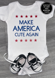 Make America Cute Again Bodysuit