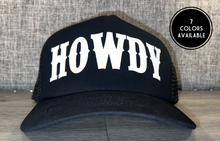 Load image into Gallery viewer, Howdy Trucker Hat