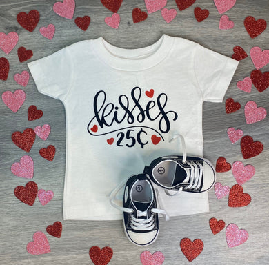 Kisses 25 cents Shirt