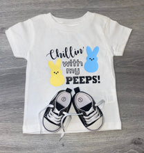 Load image into Gallery viewer, Chillin With My Peeps Shirt