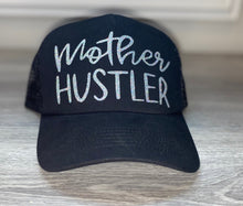 Load image into Gallery viewer, Mother Hustler Trucker Hat