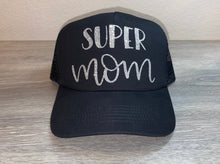 Load image into Gallery viewer, Super Mom Trucker Hat