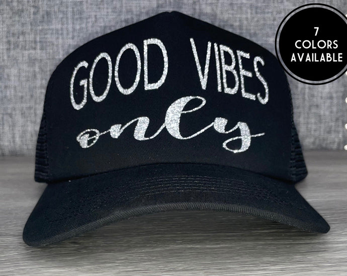 Good Vibes Only Trucker Hat