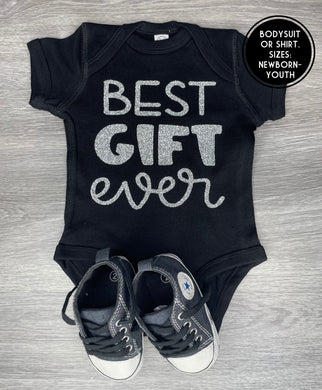 Best Gift Ever Bodysuit