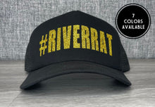 Load image into Gallery viewer, #RIVERRAT Trucker Hat