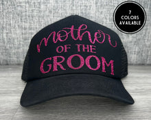 Load image into Gallery viewer, Mother of the groom Trucker Hat