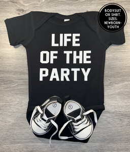 Life of the party Bodysuit