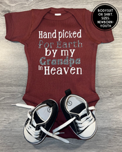 Load image into Gallery viewer, Hand Picked for earth by my Grandpa in Heaven Bodysuit