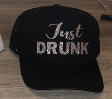 Load image into Gallery viewer, Just Drunk Trucker Hat