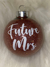 Load image into Gallery viewer, Future Mrs Christmas Ornament