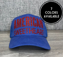 Load image into Gallery viewer, American Sweetheart Trucker Hat