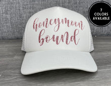 Load image into Gallery viewer, Honeymoon Bound Trucker Hat