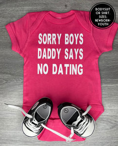 Sorry Boys Daddy Says No Dating Bodysuit