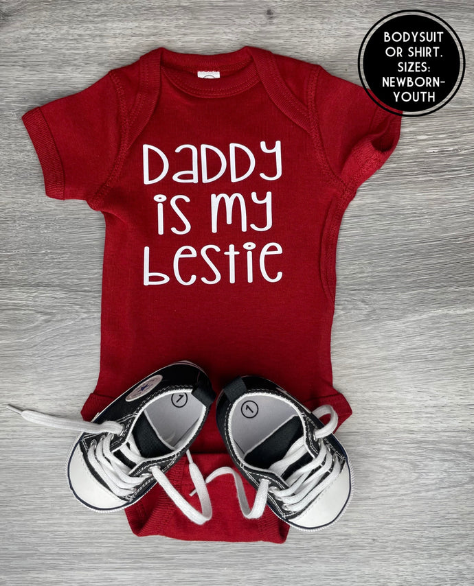 Daddy is my Bestie Bodysuit