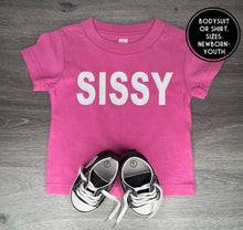 Load image into Gallery viewer, Sissy Shirt