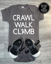 Load image into Gallery viewer, Crawl Walk Climb Bodysuit