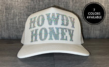 Load image into Gallery viewer, Howdy Honey Trucker Hat