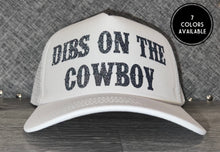 Load image into Gallery viewer, Dibs On The Cowboy Trucker Hat