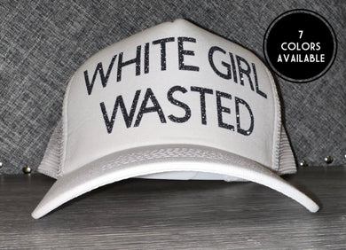 White Girl Wasted Trucker Hat